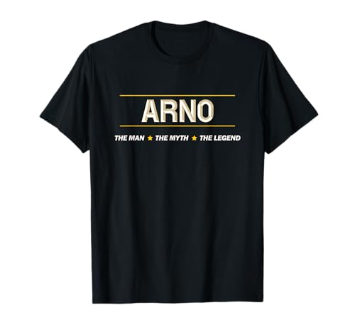 Photo de Arno – The Man the Myth the Legend | Mythos Legende Name – T-Shirt