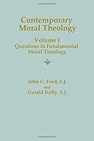 Contemporary Moral Theology: Volume I B00DDVXUDC Book Cover