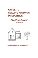 Guide to Selling Historic Properties : For Real Estate Agents 1987554655 Book Cover