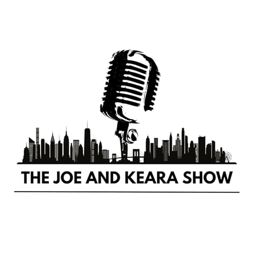 The Joe and Keara Show Podcast Por The Joe and Keara Show arte de portada