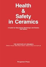 Health and Safety in Ceramics: A Guide for Educational Workshops and Studios