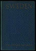 Sweden, the land and the people, B00087PO7Y Book Cover