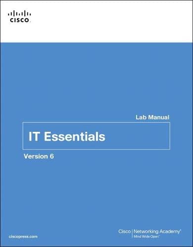 IT Essentials Lab Manual, Version 6 (Lab Companion)
