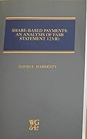 Share-based Payment: An Analysis of FASB Statement 123(R) 0791355802 Book Cover