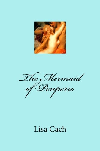 The Mermaid of Penperro 1480284521 Book Cover