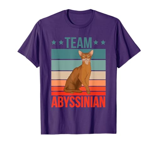 Team Abyssinian Quote Kitten Cat Stuff Abys Abyssinian T-Shirt