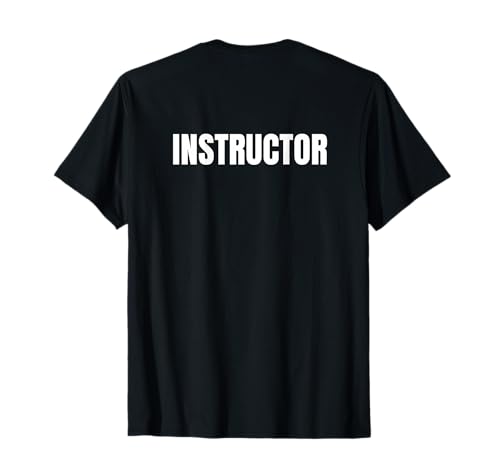 INSTRUCTOR Espalda Impresión Trasera Letras Instructor Camiseta