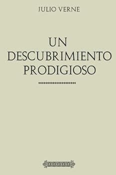 Paperback Colección Julio Verne: Un descubrimiento prodigioso (Spanish Edition) [Spanish] Book