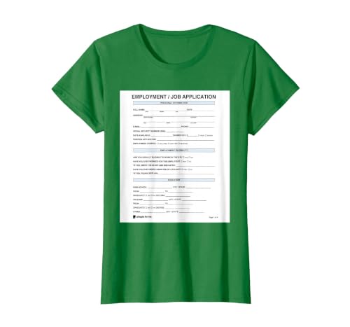 Job Application Form Joke for Employment Costume Women Men T-Shirt, Women, Kelly Green, 3X-Large