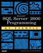 Microsoft SQL Server 2000 Programming by Example - text only: Fernando ...
