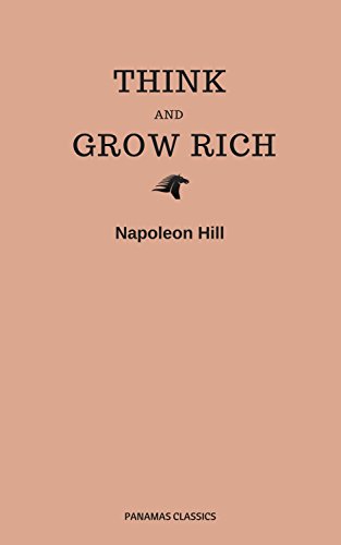 Télécharger Think and Grow Rich (Panama Classics) (Napoleon Hill - The Thirteen Steps to Riches) (English Editio Francais PDF
