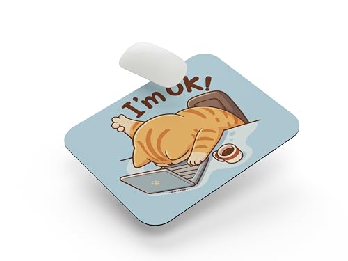 Image of SHERISH Cute Cat (I'm OK) Mouse Pad for PC & Laptop - Waterproof Desk Mat with Funny Cartoon Cat Design, Smooth Cloth Surface & Non-Slip Rubber Base Ideal for Office, Work from Home & Gaming 19x23 cm