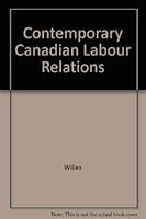 Contemporary Canadian Labour Relations 0075487667 Book Cover