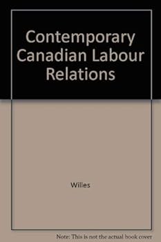 Hardcover Contemporary Canadian Labour Relations Book