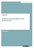 Buddhismus und das Bed�rfnis der modernen Zeit 3668017190 Book Cover