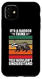 Retro It's A Badger Think You Wouldn't Understand