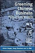 Greening Chinese Business:Barriers, Trends And Opportunities For Environmental Management