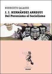J.J. Hernandez Arregui Del Peronismo Al Socialismo
