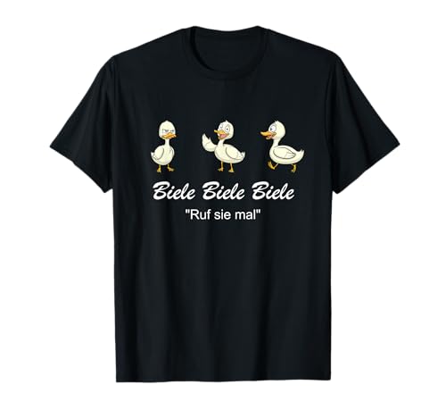 Biele Biele Biele - Ruf sie mal - Meme T-Shirt