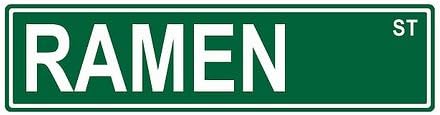Slap-Art Ramen St. Street Sign 24x6 Funny Joke Humor - Letrero de aluminio metálico