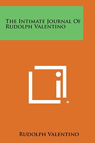 The Intimate Journal Of Rudolph Valentino