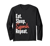 Photo Gallery eat sleep squash ripeti divertente squash lover maglia a manica Photo Gallery eat sleep squash ripeti divertente squash lover maglia a manica