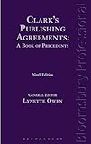 Clark's Publishing Agreements: A Book of Precedents