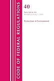Code of Federal Regulations, Title 40 Protection of the Environment 260-265, Revised as of July 1, 2020