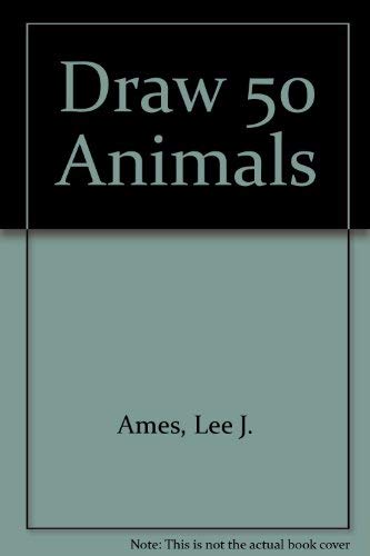 Draw 50 Animals 0606042067 Book Cover