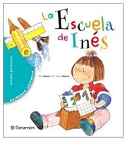 LA ESCUELA DE INES (Primeras lecturas) 8434225336 Book Cover