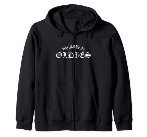 You had Me At Oldies Oldie Goodie 50s Music Dad 1950s Padre Sudadera con Capucha