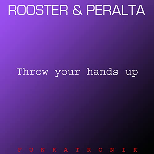 Throw Your Hands Up by Sammy Peralta & DJ Rooster on Amazon Music