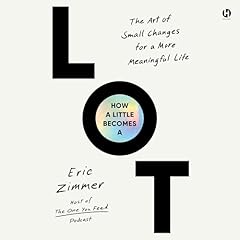How a Little Becomes a Lot Audiolibro Por Eric Zimmer arte de portada