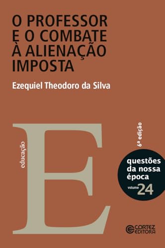 O professor e o combate à alienação imposta: