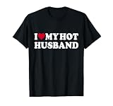 I Love My Hot Husband Funny Red Heart Love Hot Husband T-Shirt