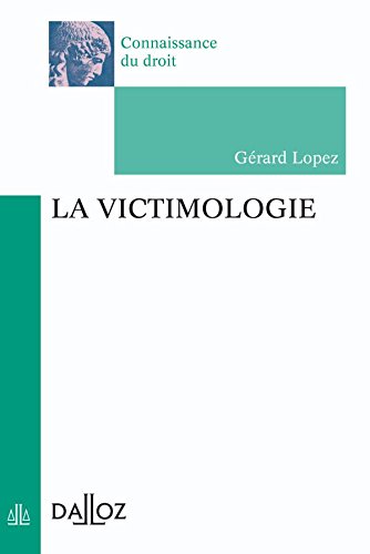 Télécharger La victimologie - 1ère édition: Connaissance du droit Livre eBook France