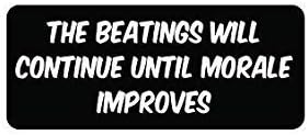 3pcs The beatings will continue until morale improves funny hard hat/helmet vinyl decal sticker