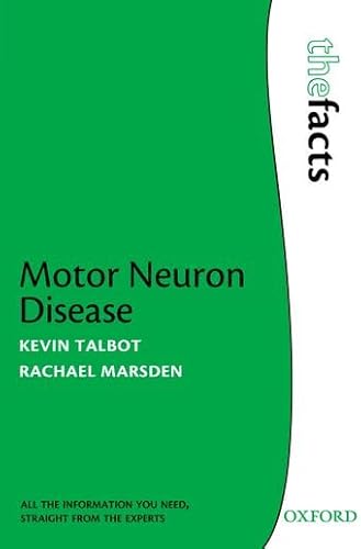 Motor Neuron Disease: The Facts