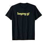 buying gf T Shirt