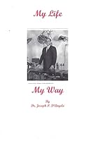 My Life - My Way: Amazing Life, Incredible Experiences; 1921 - 0988777878 Book Cover