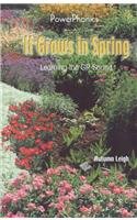 It Grows in Spring (Power Phonics/Phonics for the Real World)      Library Binding – Illustrated, August 16, 2001