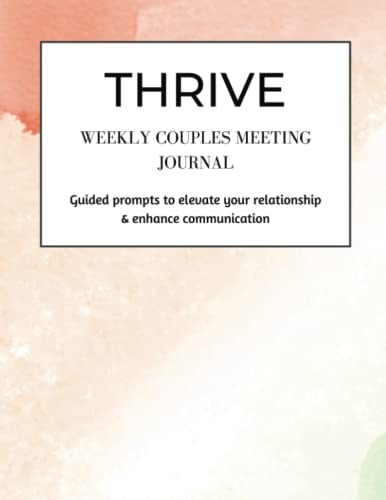 Thrive: Weekly Couples Meeting Journal, Marriage...