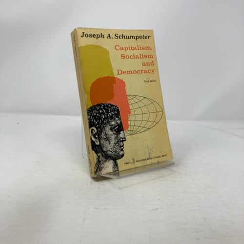CAPITALISM, SOCIALISM AND DEMOCRACY. With an ne... 0060904569 Book Cover