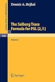  The Selberg Trace Formula for PSL (2,R): Volume 1 (Lecture Notes in Mathematics (548), Band 548)