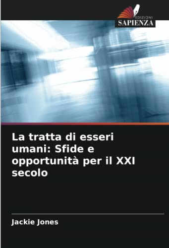 La tratta di esseri umani: Sfide e opportunità per il XXI secolo