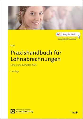 Praxishandbuch für Lohnabrechnungen: Löhne und Gehälter 2025
