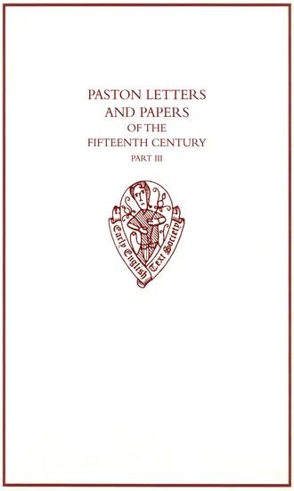 Paston Letters and Papers of the Fifteenth Century: Part III (Early English Text Society Supplementary Series)
