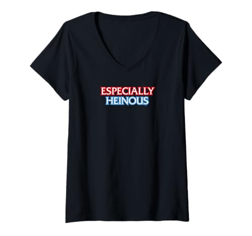 Womens Law & Order Especially Heinous V-Neck T-Shirt
