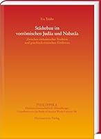Stadtebau Im Vorromischen Judaa Und Nabataa: Zwischen Einheimischer Tradition Und Griechisch-Romischen Einflussen (German Edition) 3447123915 Book Cover