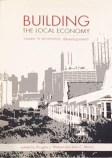Building the Local Economy: Cases in Economic Development
